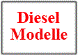 Diesel Modelle